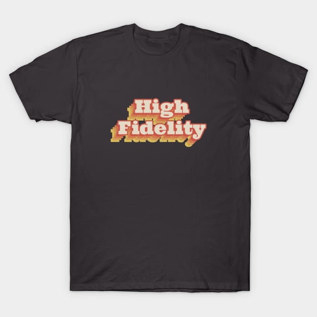 High Fidelity T-Shirt by Sabatico Designs